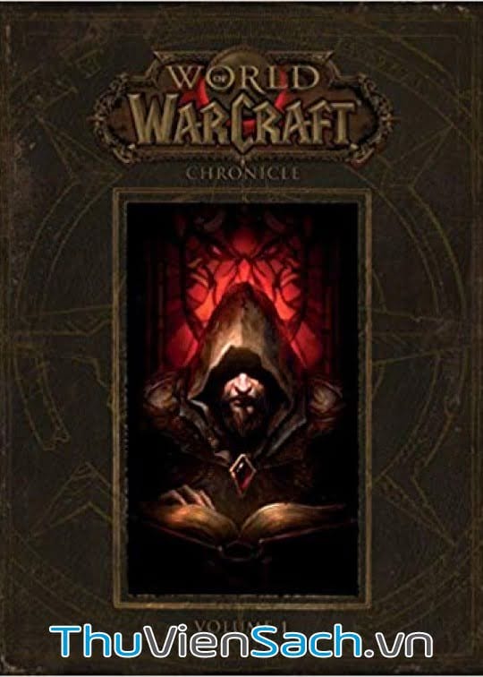 World Of Warcraft- Chronicle Quyển 1