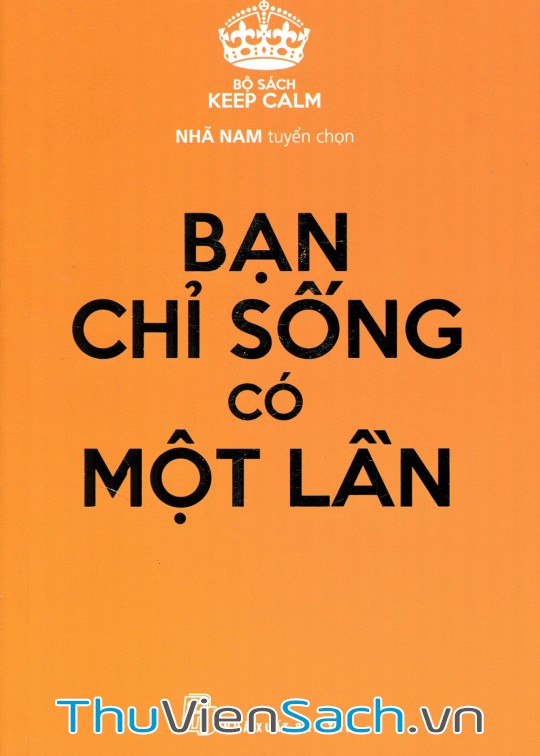 Bạn Chỉ Sống Có Một Lần