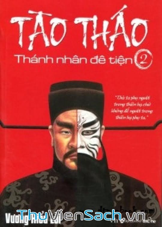 Tào Tháo - Thánh Nhân Đê Tiện Tập 2