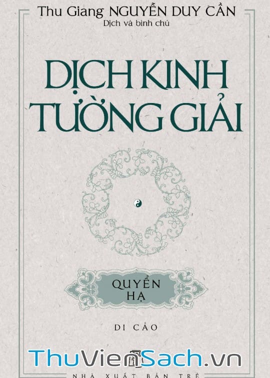 Dịch Kinh Tường Giải (Di Cảo) - Quyển Hạ