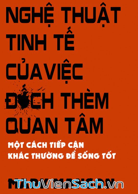 Nghệ Thuật Tinh Tế Của Việc Đếch Thèm Quan Tâm