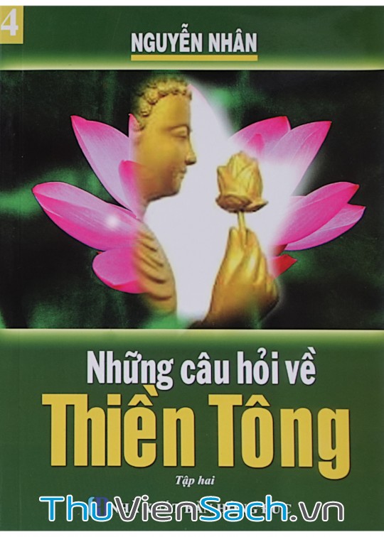 Quyển 4: Những Câu Hỏi Về Thiền Tông - Tập 2