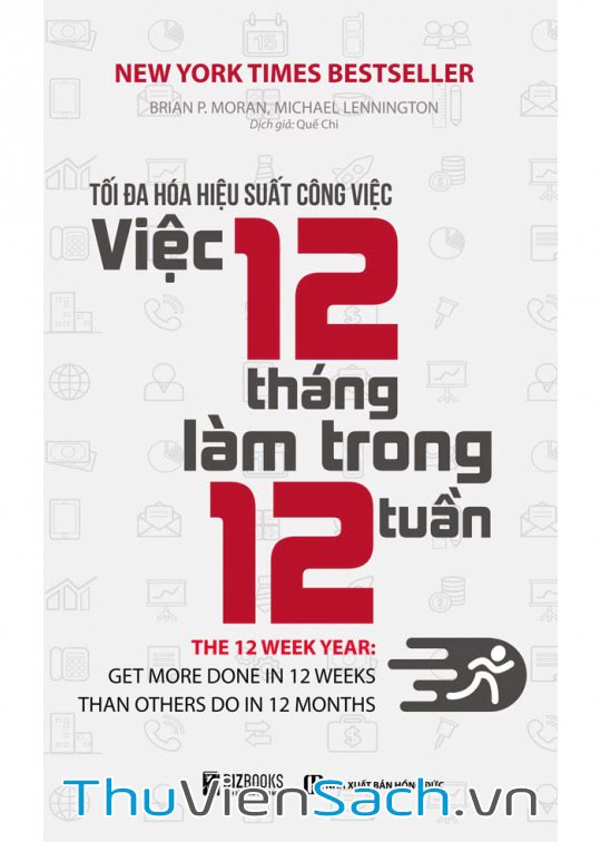 Tối Đa Hóa Hiệu Suất Công Việc - Việc 12 Tháng Làm Trong 12 Tuần