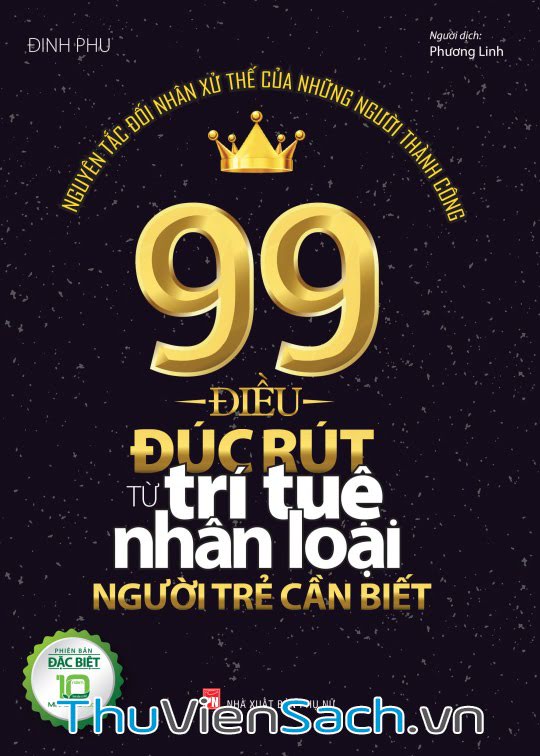 99 Điều Đúc Rút Từ Trí Tuệ Nhân Loại Người Trẻ Cần Biết