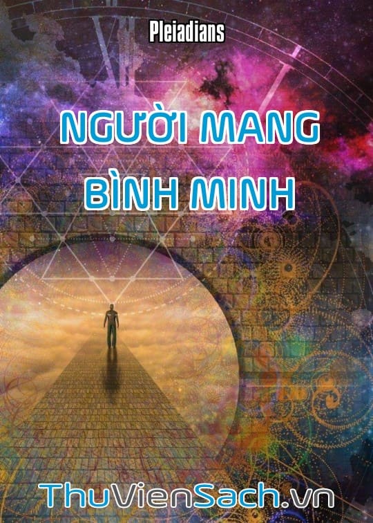 Người Mang Bình Minh - Những Lời Dạy Từ Người Pleiadians