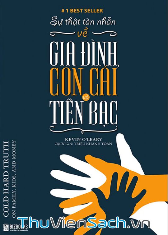 Sự Thật Tàn Nhẫn Về Gia Đình, Con Cái Và Tiền Bạc