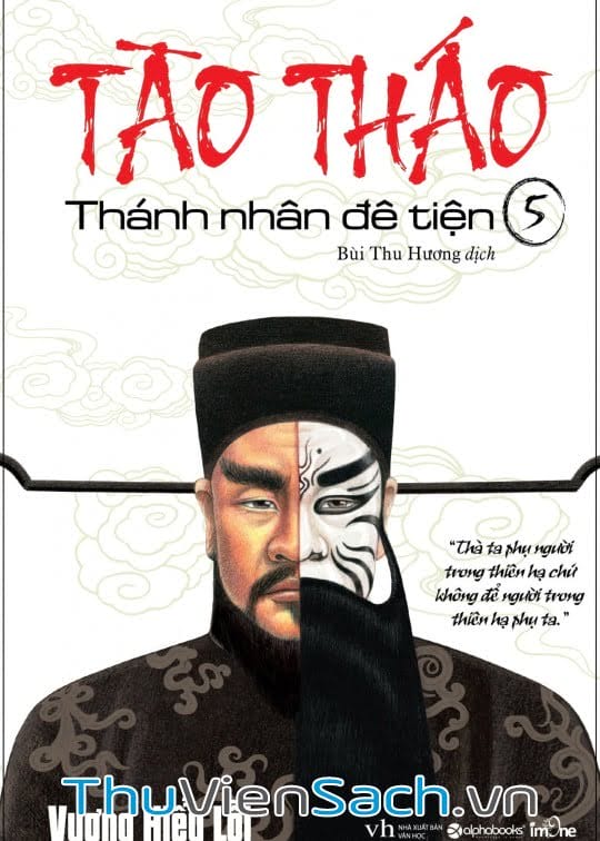 Tào Tháo - Thánh Nhân Đê Tiện Tập 5