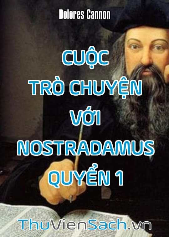 Cuộc Trò Chuyện Với Nostradamus - Quyển 1