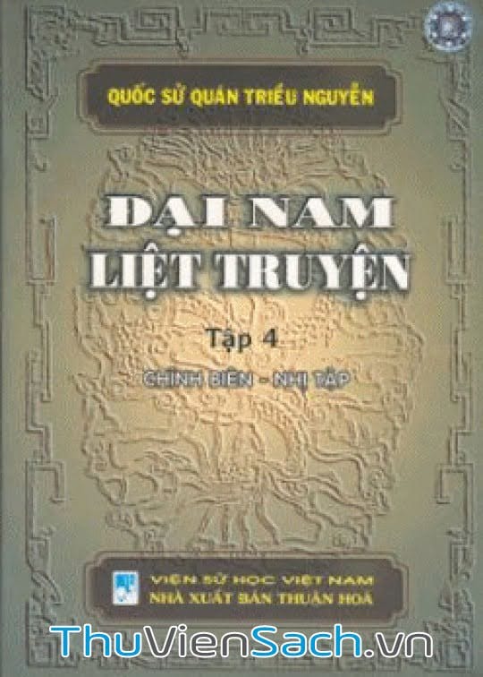 Đại Nam Liệt Truyện - Tập 4