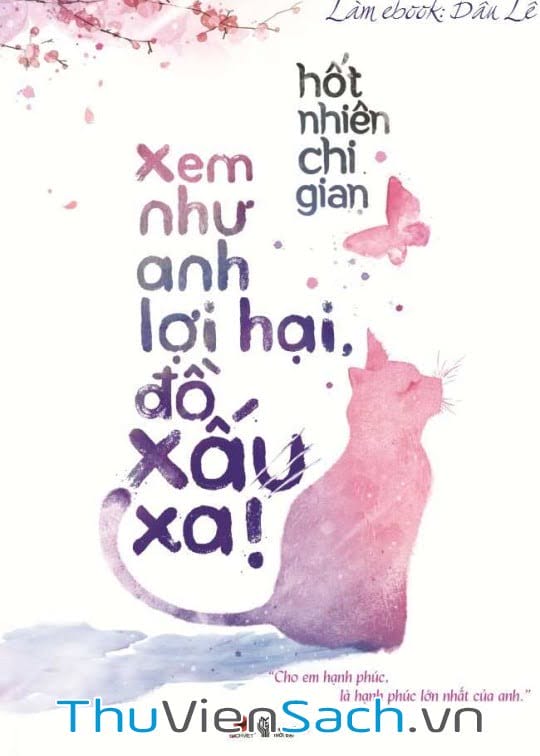 Xem Như Anh Lợi Hại, Đồ Xấu Xa