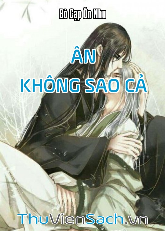 Ân, Không Sao Cả