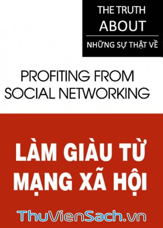 Những Sự Thật - Làm Giàu Từ Mạng Xã Hội