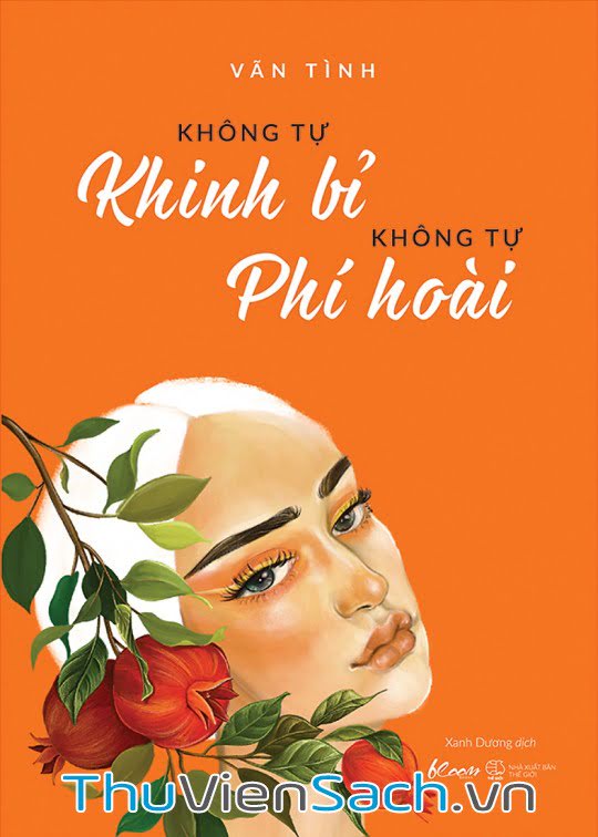 Không Tự Khinh Bỉ Không Tự Phí Hoài