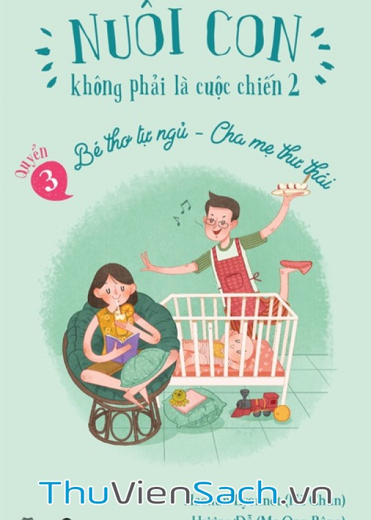 Nuôi Con Không Phải Là Cuộc Chiến - Quyển 3