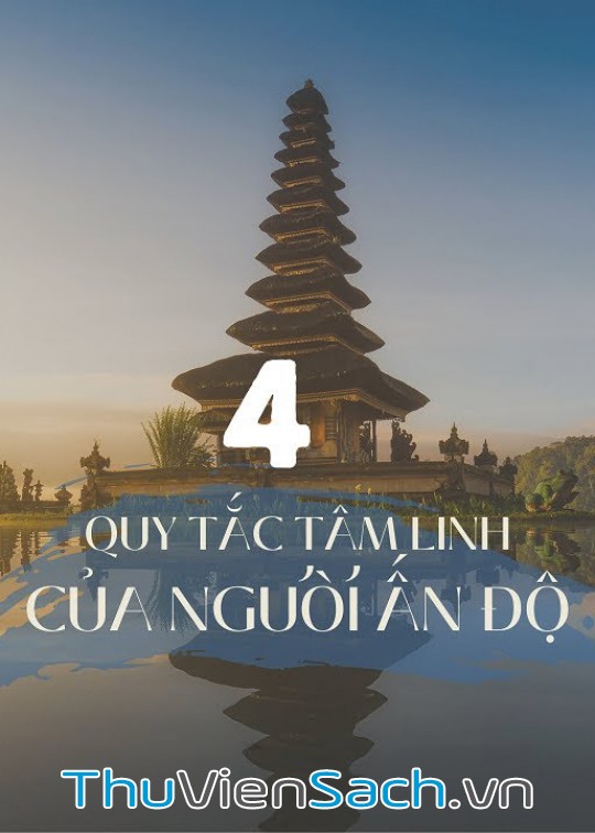 4 Quy Tắc Tâm Linh Của Người Ấn Độ