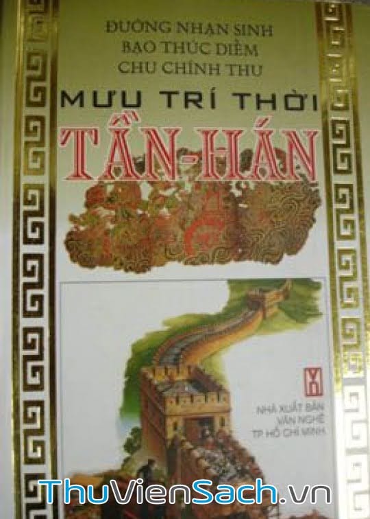 Mưu Trí Thời Tần Hán - Dương Nhạn Sinh - Bạo Thúc Diễm