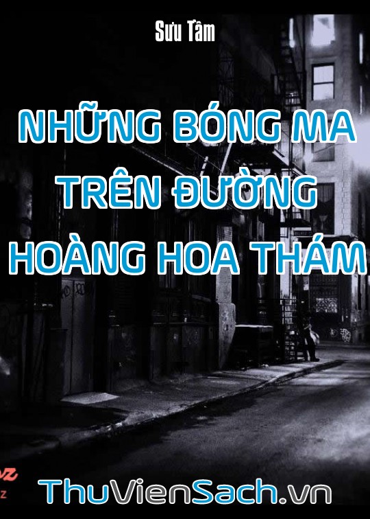 Những Bóng Ma Trên Đường Hoàng Hoa Thám