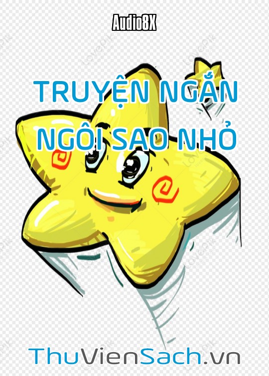 Truyện Ngắn: Ngôi Sao Nhỏ