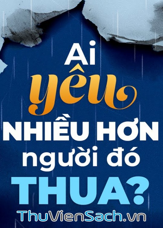 Ai Yêu Nhiều Hơn Người Đó Thua?