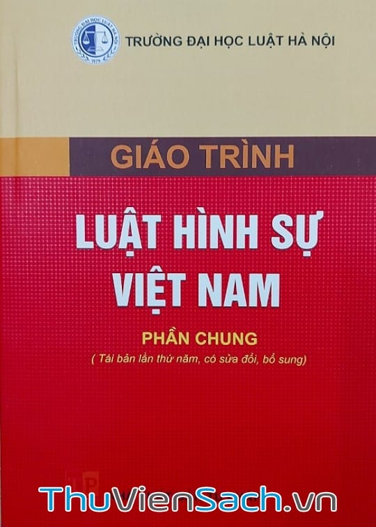 Giáo Trình Luật Hình Sự Việt Nam - Phần Chung