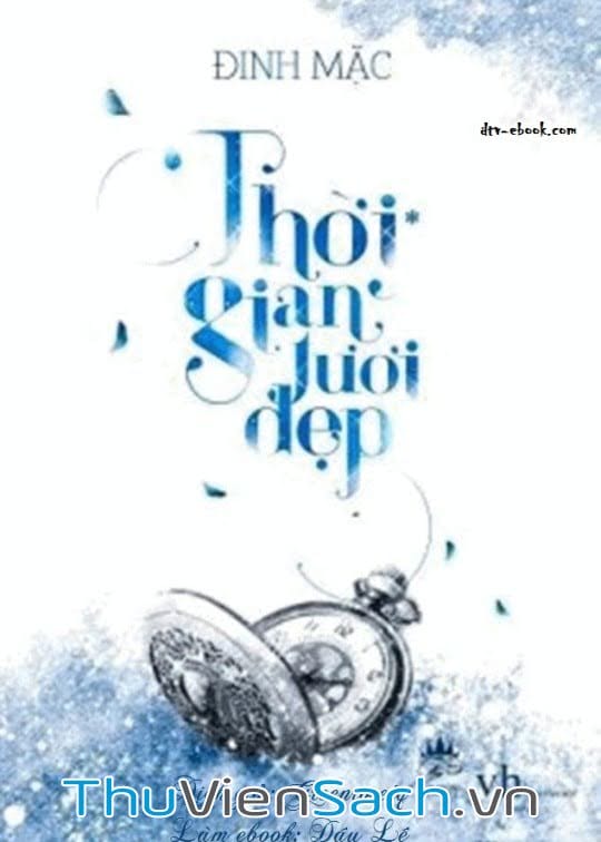 Thời Gian Tươi Đẹp - Tập 1