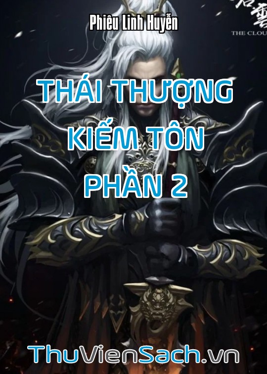 Thái Thượng Kiếm Tôn - Phần 2