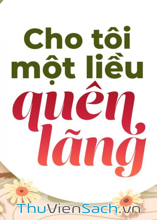 Cho Tôi Một Liều Quên Lãng