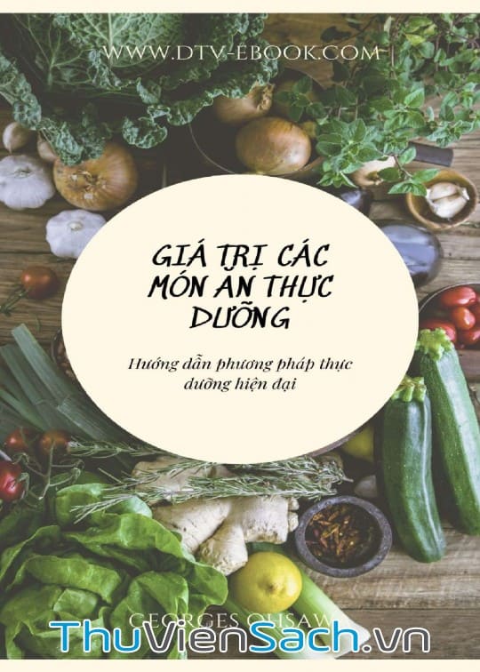 Giá Trị Của Các Món Ăn Thực Dưỡng