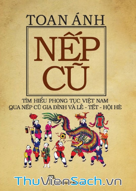 Nếp Cũ - Lễ Tết, Hội, Hè