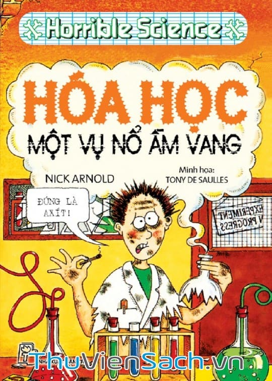 Horrible Science - Hóa Học - Một Vụ Nổ Ầm Vang