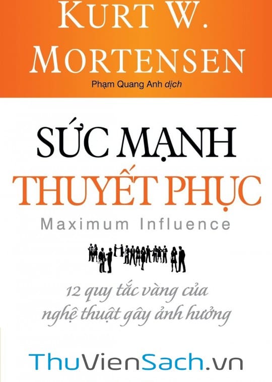 Sức Mạnh Của Thuyết Phục