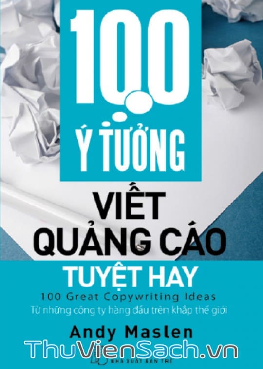 100 Ý Tưởng Viết Quảng Cáo Tuyệt Hay