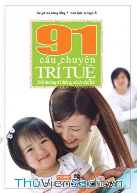 91 Câu Chuyện Trí Tuệ Bồi Dưỡng Trí Thông Minh Cho Trẻ