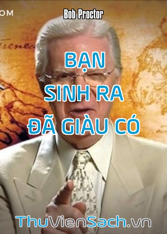 Bạn Sinh Ra Đã Giàu Có