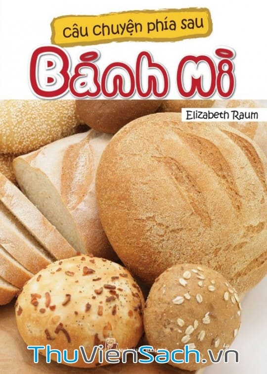 Câu Chuyện Phía Sau Bánh Mì