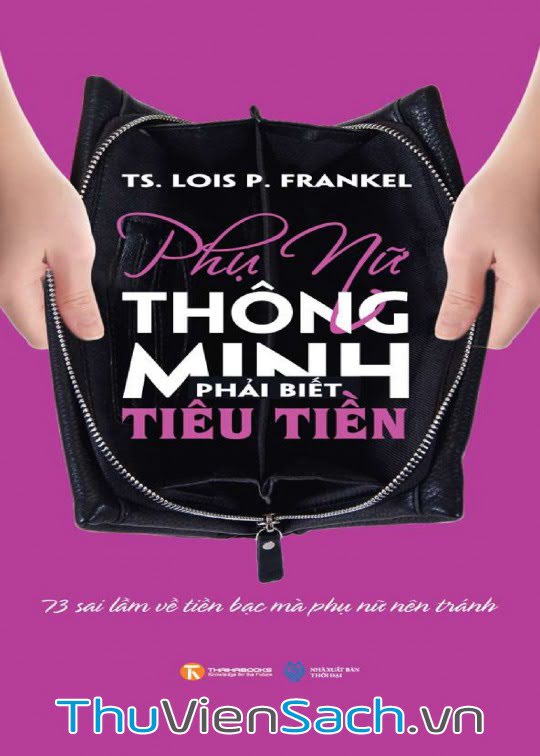 Phụ Nữ Thông Minh Phải Biết Tiêu Tiền