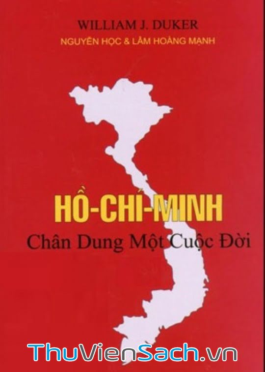 Hồ Chí Minh - Chân Dung Một Cuộc Đời