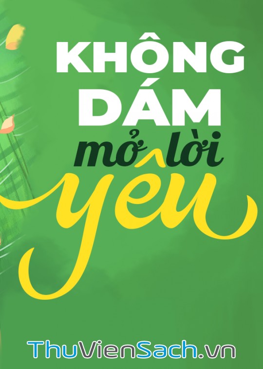 Không Dám Mở Lời Yêu