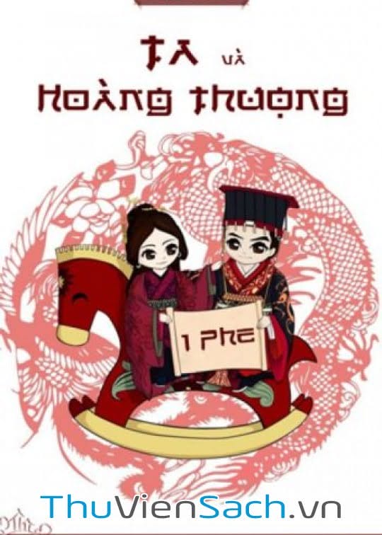 Ta Và Hoàng Thượng-..Cùng Phe