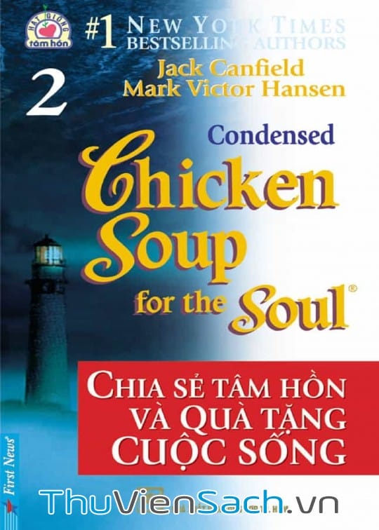 Chicken Soup For The Soul - Tập 2: Chia Sẻ Tâm Hồn Và Quà Tặng Cuộc Sống