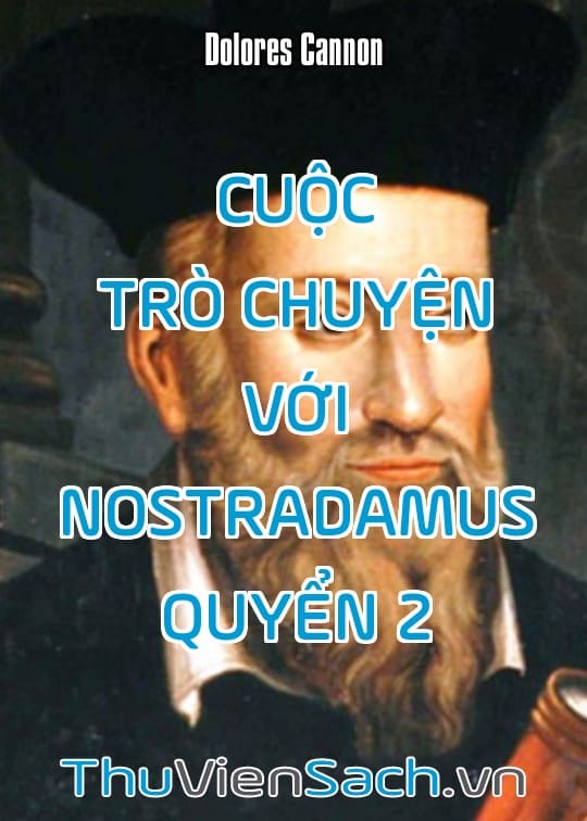 Cuộc Trò Chuyện Với Nostradamus - Quyển 2