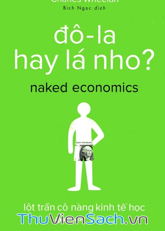 Đô-La Hay Lá Nho? - Lột Trần Cô Nàng Kinh Tế Học