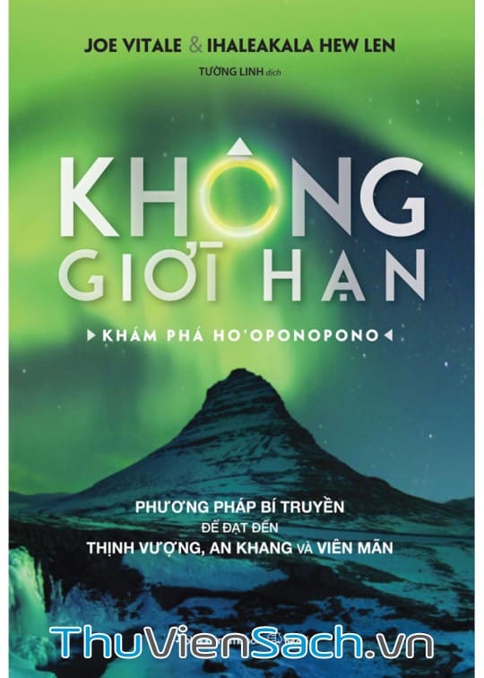 Không Giới Hạn - Khám Phá Ho’oponopono