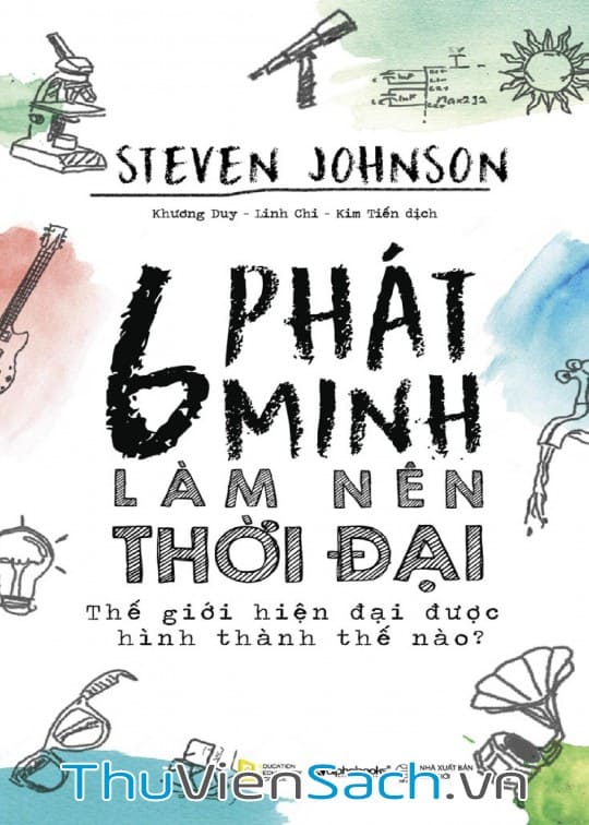 6 Phát Minh Làm Nên Thời Đại