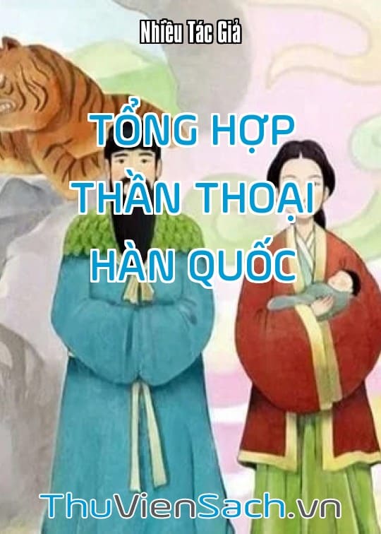 Tổng Hợp Thần Thoại Hàn Quốc