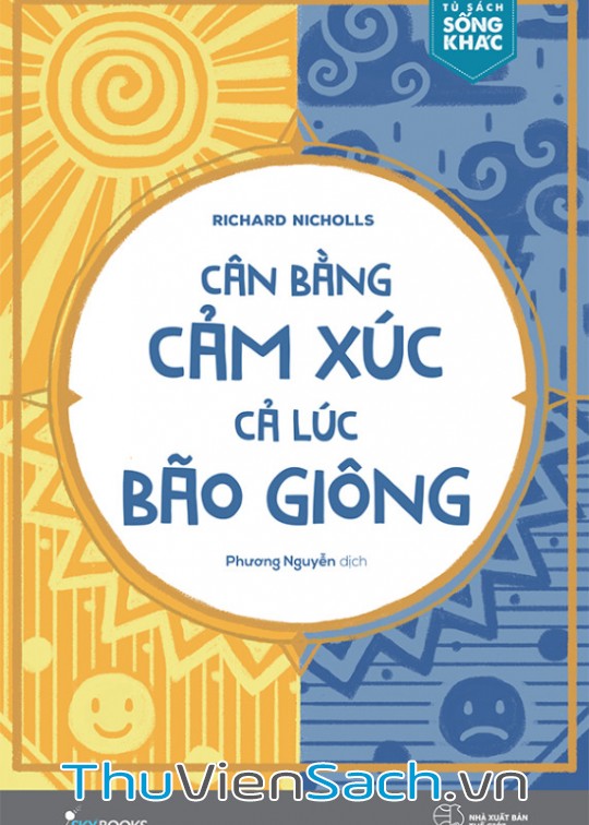 Cân Bằng Cảm Xúc Cả Lúc Bão Giông