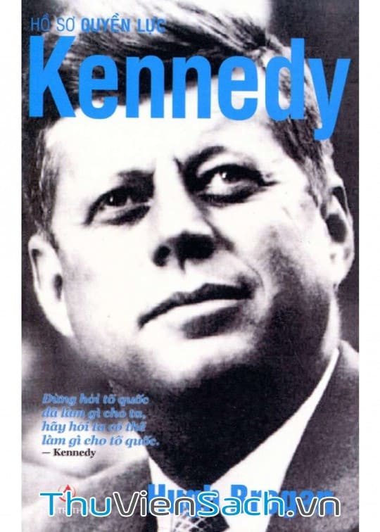 Hồ Sơ Quyền Lực Kennedy