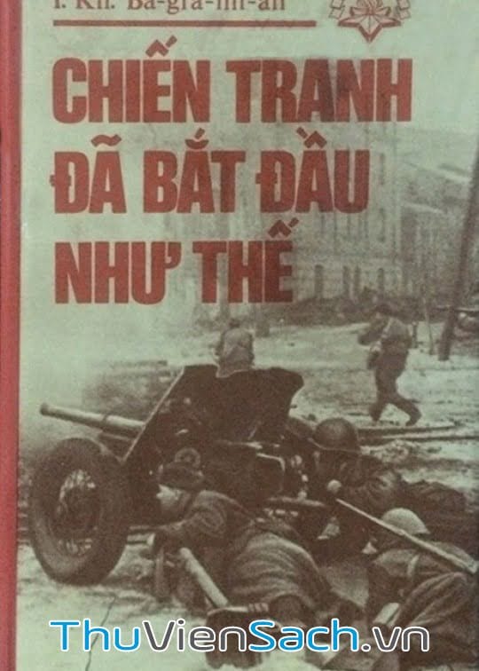 Chiến Tranh Đã Bắt Đầu Như Thế