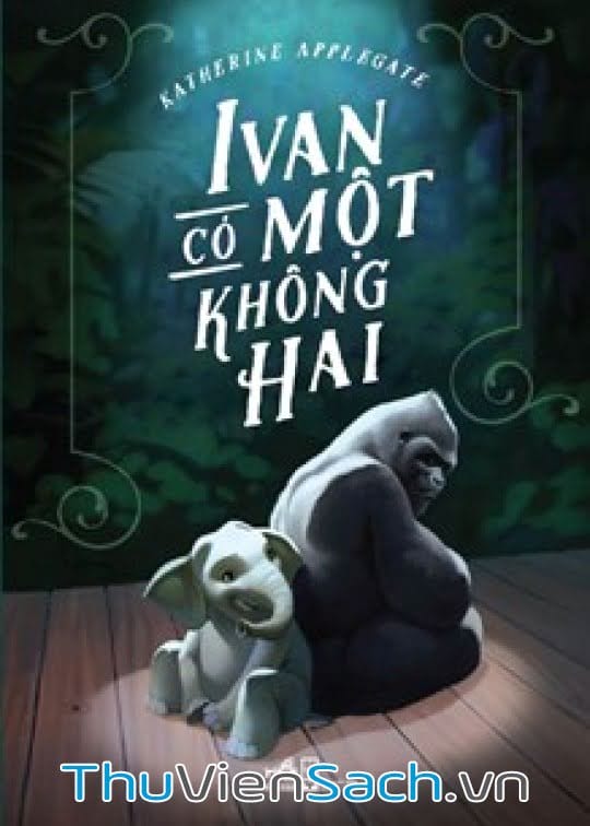 Ivan Có Một Không Hai