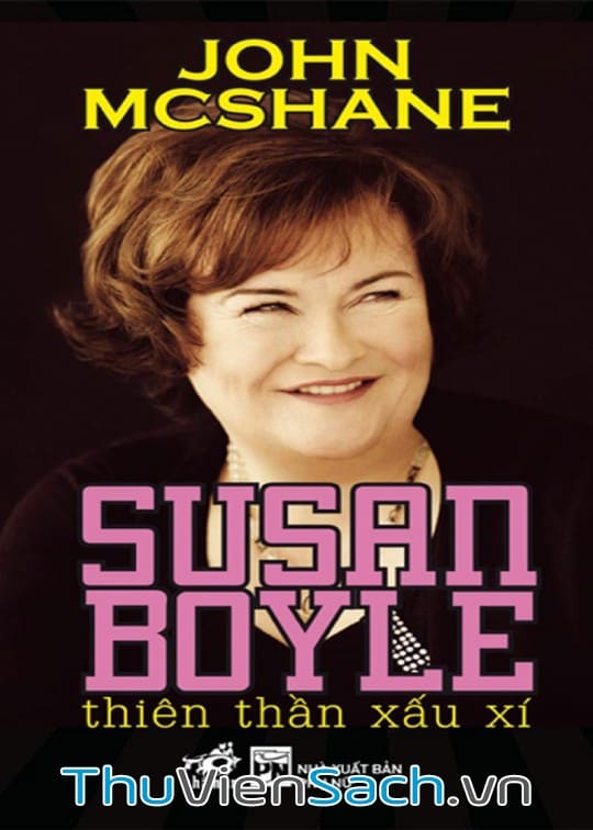 Susan Boyle - Thiên Thần Xấu Xí